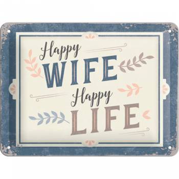 Blechschild - Happy Wife - Happy Life