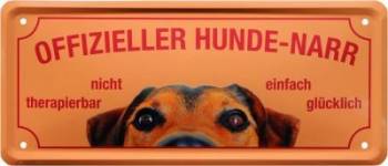 Metal sign  28x12 cm Offizieller Hunde-Narr