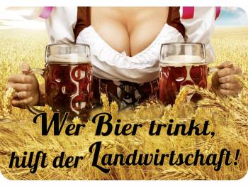 Hänge Blechschild Wer Bier trinkt hilft der Landwirtschaft