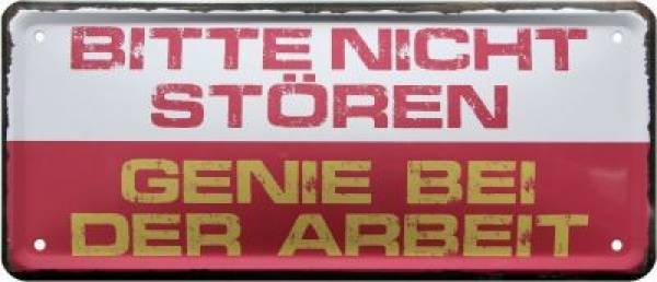Metallschild  28x12 cm Bitte nicht stören Genie bei der Arbe