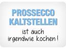 Hänge Blechschild Blechschild Prosecco kaltstellen